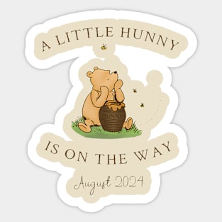 A Little Hunny Is on the way August 2024 Sticker